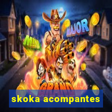 skoka acompantes